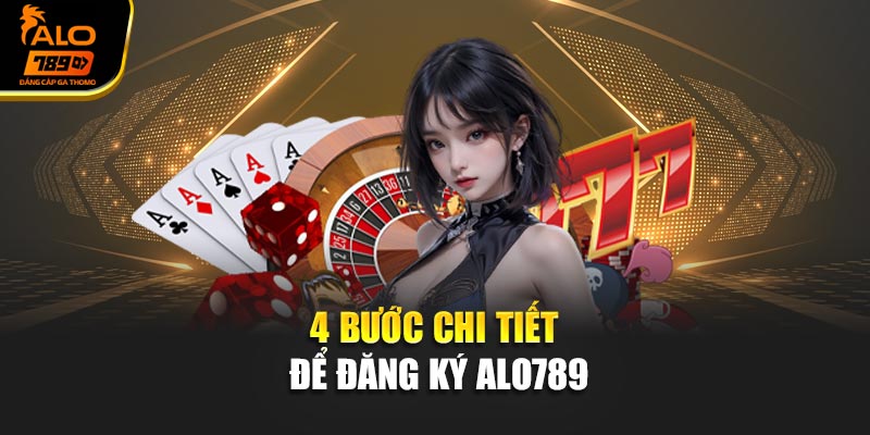 4 bước chi tiết để đăng ký Alo789