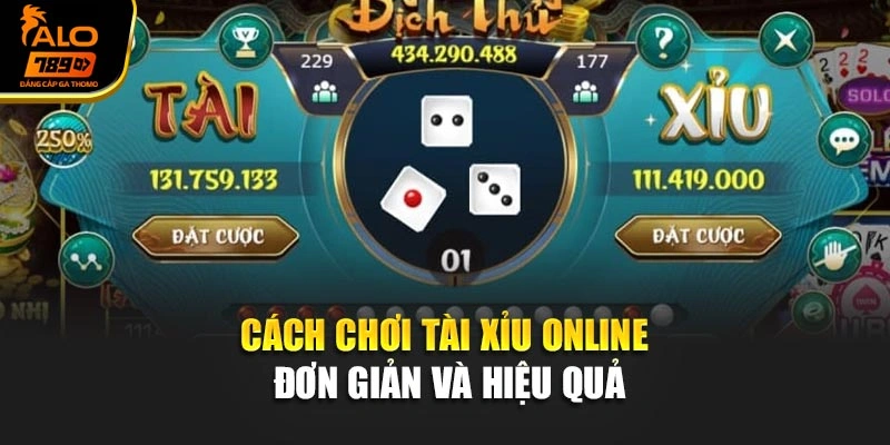 Cách chơi Tài Xỉu online đơn giản và hiệu quả