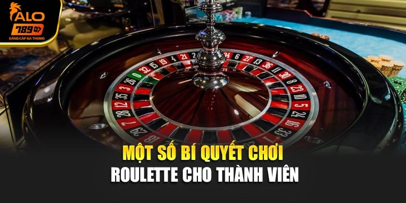 Một số bí quyết chơi Roulette cho thành viên