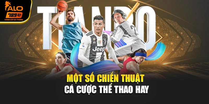 Một số chiến thuật cá cược thể thao hay
