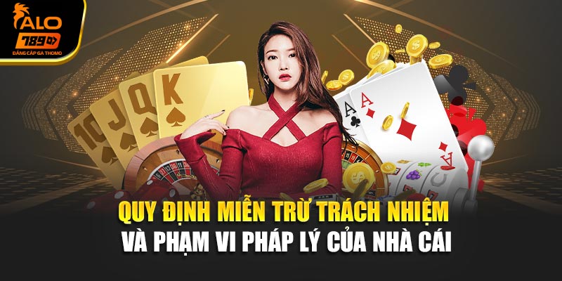 Quy định miễn trừ trách nhiệm và phạm vi pháp lý của nhà cái